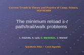 The minimum reload  s-t  path/trail/walk problems