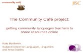 The Community Café project: getting community languages teachers to share resources online
