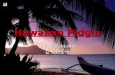 Hawaiian Pidgin