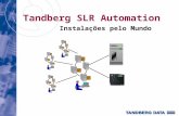 Tandberg SLR Automation