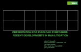 PRESENTATION FOR PLUS D&O SYMPOSIUM:  RECENT DEVELOPMENTS IN M&A LITIGATION