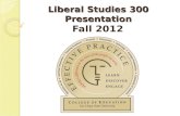 Liberal Studies 300 Presentation