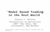 “ Model Based Trading in the Real World ”
