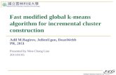 Fast modified global k-means algorithm for incremental cluster construction