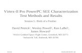 Virtex-II Pro PowerPC SEE Characterization Test Methods and Results Session L: Birds of a Feather