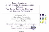 Zone Sharing:  A Hot-Spots Decomposition Scheme  for Data-Centric Storage  in Sensor Networks