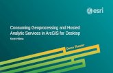 Consuming Geoprocessing and Hosted Analytic Services in ArcGIS for Desktop