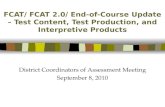 FCAT/ FCAT 2.0/ End-of-Course Update – Test Content, Test Production, and Interpretive Products