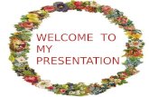 WELCOME  TO  MY  PRESENTATION