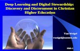 Deep Learning and Digital Stewardship:  Discovery and Discernment in Christian Higher Education