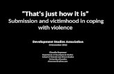 “ That's just how it is”  Submission and victimhood in coping with violence