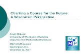 Charting a Course for the Future:  A Wisconsin Perspective