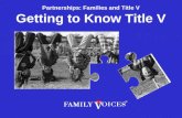 Partnerships: Families and Title V Getting to Know Title V