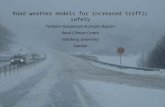 Road weather models for increased traffic safety Torbjörn Gustavsson & Jörgen Bogren