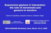 Expressive gesture in interaction:  the role of movement and  gesture in emotion