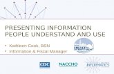 PRESENTING INFORMATION PEOPLE UNDERSTAND AND USE