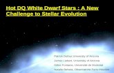 Hot DQ White Dwarf Stars : A New Challenge to Stellar Evolution