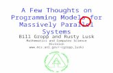 A Few Thoughts on Programming Models for Massively Parallel Systems