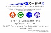 SHRP 2 Outreach and Implementation   AASHTO Technology Implementation Group October 2009