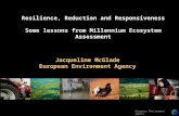 Resilience, Reduction and Responsiveness Some lessons from Millennium Ecosystem Assessment