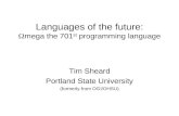Languages of the future:  mega the 701 st  programming language