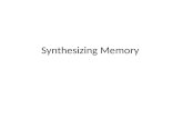 Synthesizing Memory