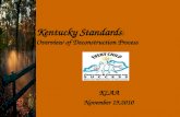 Kentucky Standards : Overview of Deconstruction Process