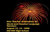 New Teacher Orientation for World and Classical Language Teachers August 12, 13 - 2008