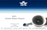 MPL  Global Status Report EATS 10.11.09 Prague Capt. D.Harms