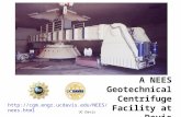 A NEES Geotechnical Centrifuge Facility at Davis