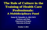 The Role of Culture in the Training of Health Care Professionals:  A Multidisciplinary Panel