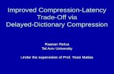 Improved Compression-Latency Trade-Off via Delayed-Dictionary Compression