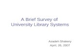 A Brief Survey of  University Library Systems