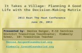 It Takes a Village: Planning A Good Life with the Decision-Making Matrix