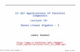 CS 267 Applications of Parallel Computers Lecture 19:  Dense Linear Algebra - I