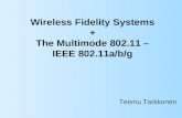 Wireless Fidelity Systems + The Multimode 802.11 – IEEE 802.11a/b/g