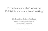 Experiences with Globus on DAS-2 in an educational setting