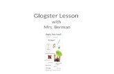 Glogster Lesson  with  Mrs. Berman