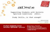 Supporting Students with Autistic Spectrum Conditions  (ASCs), Study  Skills ….is that enough?