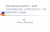 Reimbursement and incentive contracts in health care