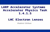 LARP Accelerator Systems   Accelerator Physics Task 1.4.1.5  LHC Electron Lenses