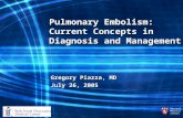 Pulmonary Embolism: Current Concepts in Diagnosis and Management