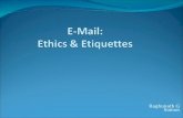 E-Mail:  Ethics  & Etiquettes
