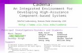 Cadena: An Integrated Environment for Developing High-Assurance Component-based Systems