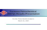 Formosa Petrochemical  2007Q1 Results Presentation