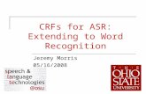 CRFs for ASR: Extending to Word Recognition
