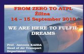 FROM ZERO TO ATPL Žilina  14 – 15 September 2010