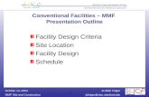 Conventional Facilities – MMF  Presentation Outline