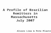 A Profile of Brazilian Remitters in Massachusetts  July 2007