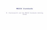 MEDIN Standards M. Charlesworth and the MEDIN Standards Working Group